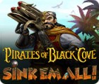  Pirates of Black Cove: Sink 'Em All! spill