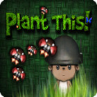  Plant This! spill