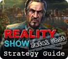  Reality Show: Fatal Shot Strategy Guide spill