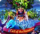  Reflections of Life: Call of the Ancestors spill