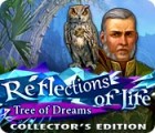  Reflections of Life: Tree of Dreams Collector's Edition spill