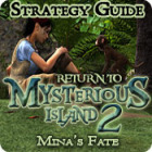 Return to Mysterious Island 2: Mina's Fate Strategy Guide spill