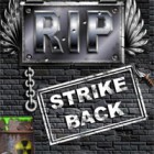 R.I.P: Strike Back spill R.I.P: Strike Back spill
