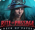  Rite of Passage: Deck of Fates spill