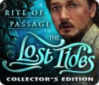  Rite of Passage: The Lost Tides Collector's Edition spill