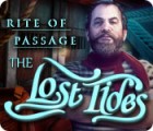 Rite of Passage: The Lost Tides spill Rite of Passage: The Lost Tides spill