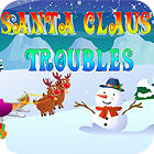  Santa Claus' Troubles spill