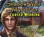  Shadow Wolf Mysteries: Cursed Wedding spill
