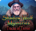  Shadow Wolf Mysteries: Tracks of Terror spill