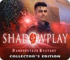  Shadowplay: Harrowstead Mystery Collector's Edition spill