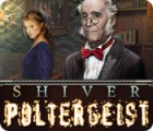  Shiver: Poltergeist spill