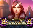  Shrouded Tales: Revenge of Shadows spill