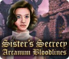  Sister's Secrecy: Arcanum Bloodlines spill