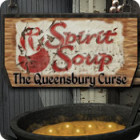  Spirit Soup: The Queensbury Curse spill