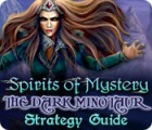  Spirits of Mystery: The Dark Minotaur Strategy Guide spill