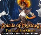  Spirits of Mystery: The Last Fire Queen Collector's Edition spill
