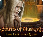  Spirits of Mystery: The Last Fire Queen spill