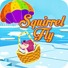 Squirrel Fly spill Squirrel Fly spill