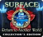  Surface: Return to Another World Collector's Edition spill