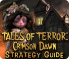  Tales of Terror: Crimson Dawn Strategy Guide spill