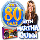 The 80's Game With Martha Quinn spill The 80's Game With Martha Quinn spill