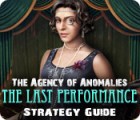 The Agency of Anomalies: The Last Performance Strategy Guide spill The Agency of Anomalies: The Last Performance Strategy Guide spill
