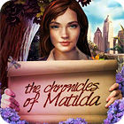  The Chronicles of Matilda spill