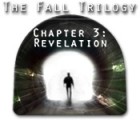  The Fall Trilogy Chapter 3: Revelation spill