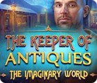  The Keeper of Antiques: The Imaginary World spill