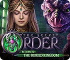  The Secret Order: Return to the Buried Kingdom spill