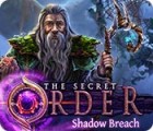  The Secret Order: Shadow Breach spill