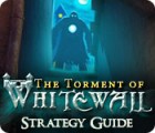 The Torment of Whitewall Strategy Guide spill
