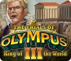  The Trials of Olympus III: King of the World spill