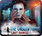  The Unseen Fears: Last Dance spill