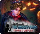  The Unseen Fears: Stories Untold spill
