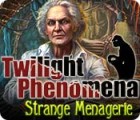 Twilight Phenomena: Strange Menagerie spill
