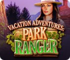 Vacation Adventures: Park Ranger spill