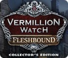  Vermillion Watch: Fleshbound Collector's Edition spill