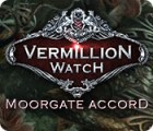 Vermillion Watch: Moorgate Accord spill