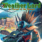  Weather Lord: In Pursuit of the Shaman spill