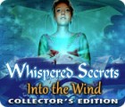  Whispered Secrets: Into the Wind Collector's Edition spill