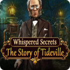  Whispered Secrets: The Story of Tideville spill