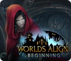  Worlds Align: Beginning spill