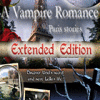 A Vampire Romance: Paris Stories Extended Edition spill