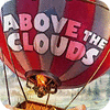 Above The Clouds spill