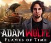  Adam Wolfe: Flames of Time spill