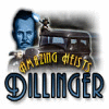  Amazing Heists: Dillinger spill