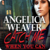  Angelica Weaver: Catch Me When You Can spill
