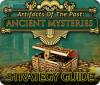 Artifacts of the Past: Ancient Mysteries Strategy Guide spill