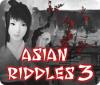  Asian Riddles 3 spill